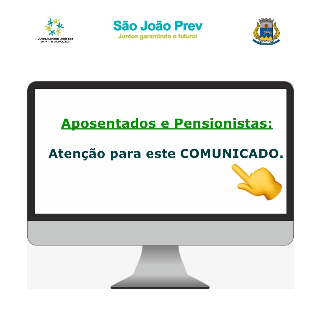 Aposentados e Pensionistas: atenção ao seguinte Comunicado